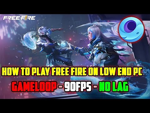 How to play FREE FIRE on PC using GAMELOOP EMULATOR | 90FPS | Low End Pc