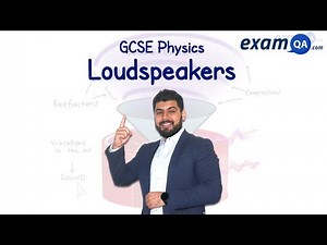 Loudspeakers | GCSE Physics