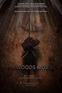 The Woods Movie: The Making of The Blair Witch Project - Movie