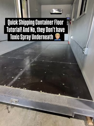 160 reactions | Quick Shipping Container Floor Tutorial! And No, they Don’t have Toxic Spray Underneath 臘‍♂️ #shippingcontainer | Simple Shipping Containers | Facebook