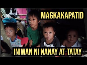 MGA BATANG INIWAN NG MAGULANG NAGKAROON NA NG SAKIT