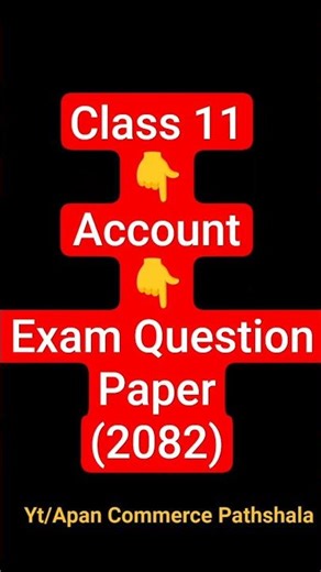 Account || Question Paper 2082 || Class 11