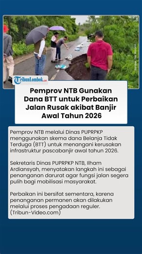 Pemprov NTB Gunakan Dana BTT untuk Perbaikan Jalan Rusak akibat Banjir Awal Tahun 2026