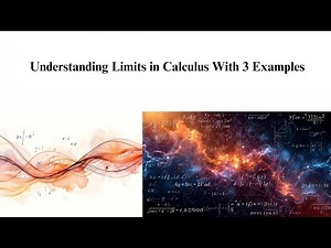 Understanding Limits in Calculus With 3 Examples