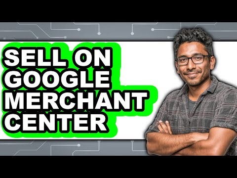 How to Sell on Google Merchant Center (only Way)