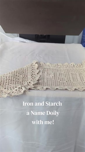 Starching and Ironing Crocheted Name Doilies Made Easy