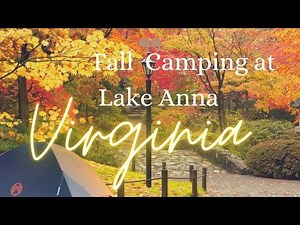 Camping at Lake Anna State Park, Virginia
