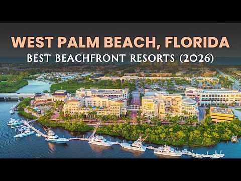 10 Best BEACHFRONT Resorts in WEST PALM BEACH, FLORIDA (2026) | Beach Resorts in Florida