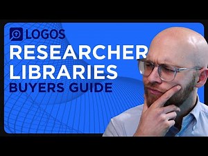 Researcher Libraries Buyer's Guide - Logos Bible Software