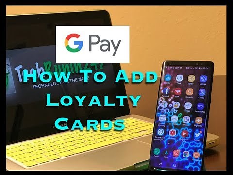 Google Pay: How To Add Loyalty Cards!