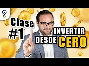 3 PASOS para INVERTIR DESDE CERO con ÉXITO este 2025 | CLASE 1