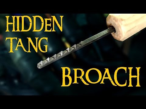 HOW TO MAKE Hidden Tang Broach