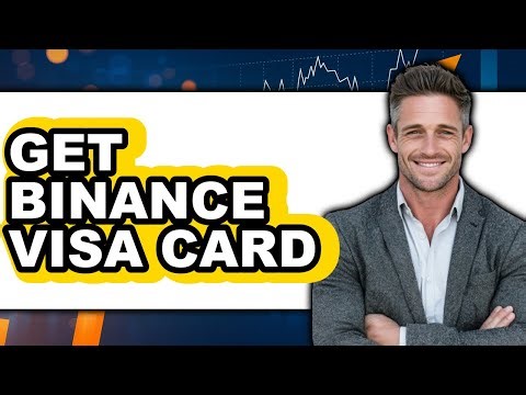 How To Get Binance Visa Card (Easy Method)