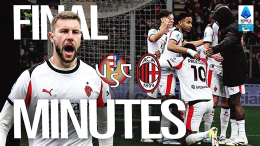 克雷莫纳0-2AC米兰：𝑻𝑯𝑬 𝑭𝑰𝑵𝑨𝑳 𝑴𝑰𝑵𝑼𝑻𝑬𝑺 丨补时戏剧性时刻：帕夫洛维奇-莱奥