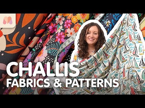 Fabric Masterclass | Challis | Fabric & Pattern Picks