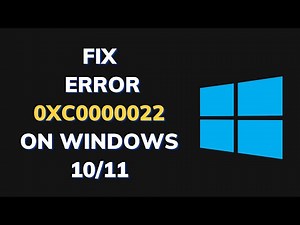 How to Fix the Error 0xc0000022 on Windows 10/11