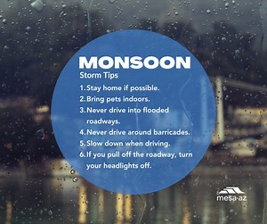 Stay calm and storm-ready, Mesa! ⛈️ Remember these helpful storm tips to keep yourself and your loved ones safe during storms. Learn more at mesaaz.gov/storm #StaySafe #Monsoon | Mesa Fire and Medical Department