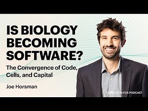 Is Biology Becoming Software? The Convergence of Code, Cells, and Capital with Joe H.