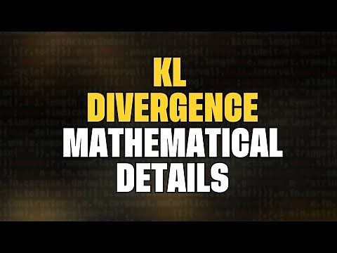 KL Divergence - Intuition and Math Clearly Explained