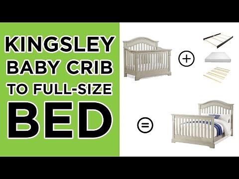 How to Convert your Kingsley Crib to a Full-Size Bed | ASSEMBLY INSTRUCTIONS