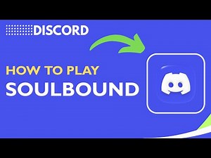 How to Play Soulbound on Discord | Beginner’s Gameplay Guide 2026