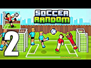 Soccer Random ⚽ #2 CRAZY CHAOS with GOALS & FUN! (Android & iOS)