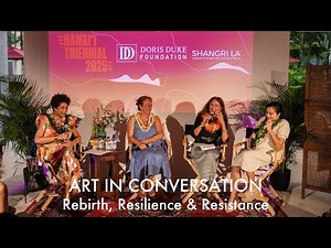 Doris Duke Foundation x Hawai'i Triennial 2025: Rebirth, Resilience & Resistance