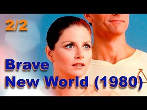 Brave New World (1980) 2/2