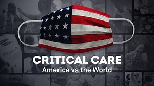 Critical Care: America vs the World | PBS News Hour