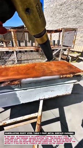 Sandblasting Rusty Steel Table | Fast Metal Surface Cleaning.