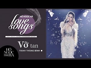 Vỡ Tan - Hồ Ngọc Hà | Đêm Nhạc Love Songs 2: Cả Một Trời Thương Nhớ