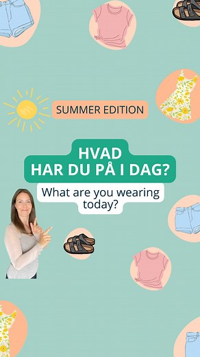 9K views · 239 reactions |  Join my free Danish class for beginners, on Monday 30 June, TONIGHT at 7 pm Denmark time! Click here to sign up  https://www.linguadanica.com/danishworkshop What are you wearing today? Summer edition ☀️ Watch the reel and let me know in the comments below ✍️ #learndanish #studydanish #learndanishonline #danishvocab #danishculture | Sigga Hansen / Lingua Danica | Facebook