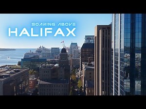 Soaring High Above Halifax || Aerial Drone Tour