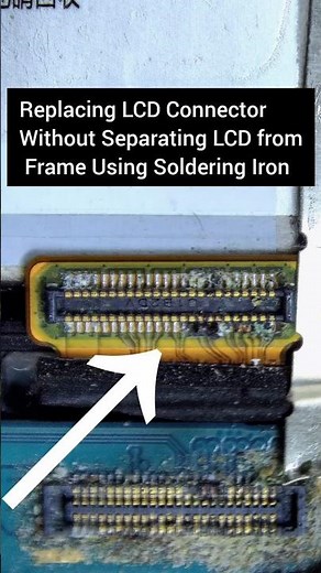 Replacing LCD Connector تعویض کانکتور ال سی دی