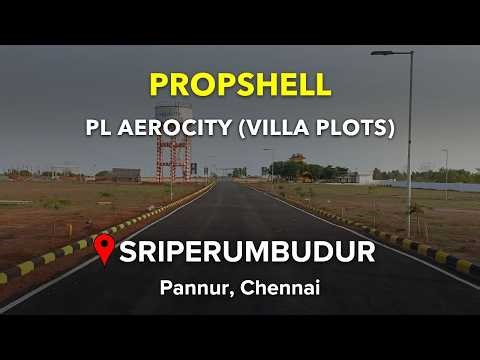 Sriperumbudur Plots For Sale | Propshell PL Aerocity | Pannur, Chennai #sriperumbudur #pannur #land