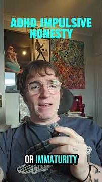 ADHD Impulse Honesty Explained.