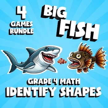 4 BIG FISH Math Games - Identify Shapes - Grade 4 No Prep Review