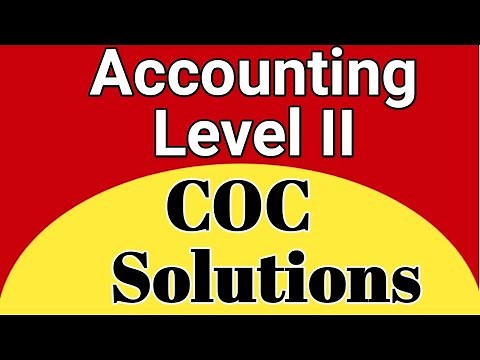 Accounting level II / Basic Account Works/COC exam solutions