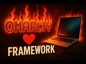 Framework Just Joined the Omarchy Chaos 😳
