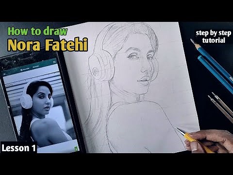 Drawing Nora Fatehi | Lesson 1 | Outline Step by step pencil sketch