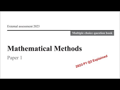 QCAA: 2023 Math Methods External exam paper 1 multiple choice question 2 explained