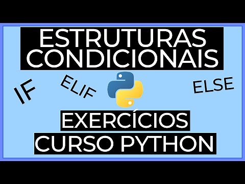 Estruturas condicionais (IF, ELSE e ELIF) em Python - Exercícios - Curso Python - L1-12