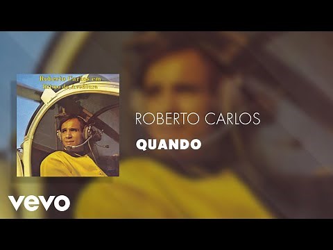 Roberto Carlos - Quando (Áudio Oficial)