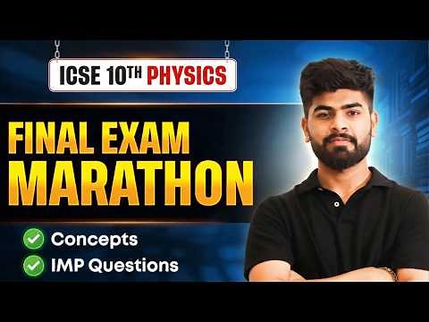 Physics One Shot in 3 Hours 🔥 | ICSE Class 10 Physics 2026 Full Revision + Expected Board Questions