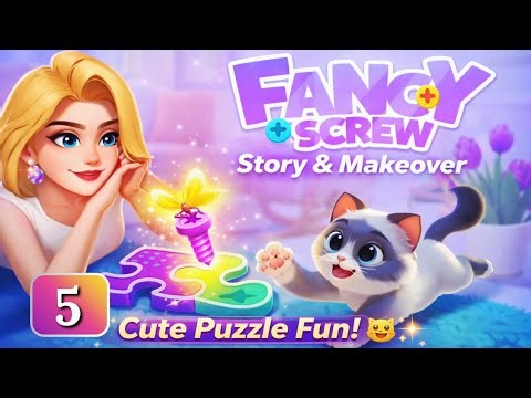 Fancy Screw: Story & Makeover Gameplay | Task 4 + Levels🔥Ultimate Puzzle Challenge & Makeover Magic!