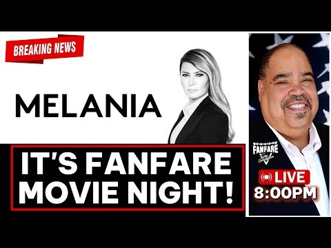 MELANIA! It's Movie Night On Fanfare!