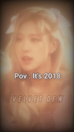 Pov : It's 2018✨ #shorts #blackpink #blink #aesthetic