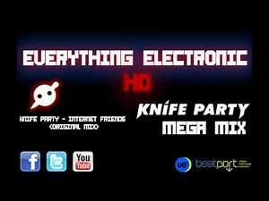 Mega Mix - Knife Party