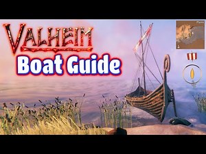 Valheim Boat Guide | Showing You All Of the Different Boats And How To Use Them