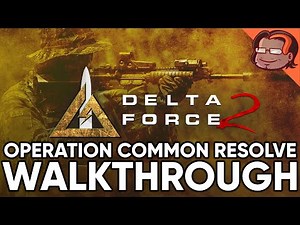 Delta Force 2 Walkthrough - Operation Common Resolve